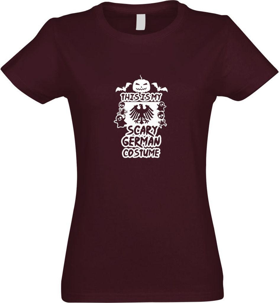 Kiwistar - T-Shirt tailliert - Damen - Burgund - My Scary German Costume - mit Motiv Bedruckt - Funshirt Design - Sport - Freizeit - Damen - L
