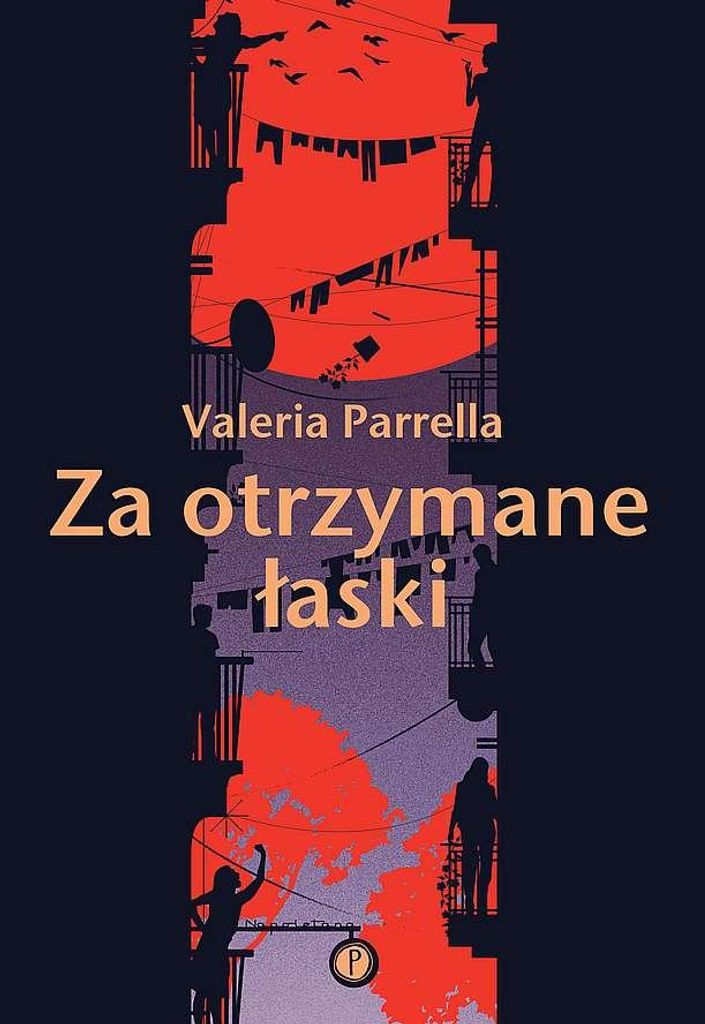 Opowiadania Valeria Parrella - Neapol pełen życia i szaleństwa