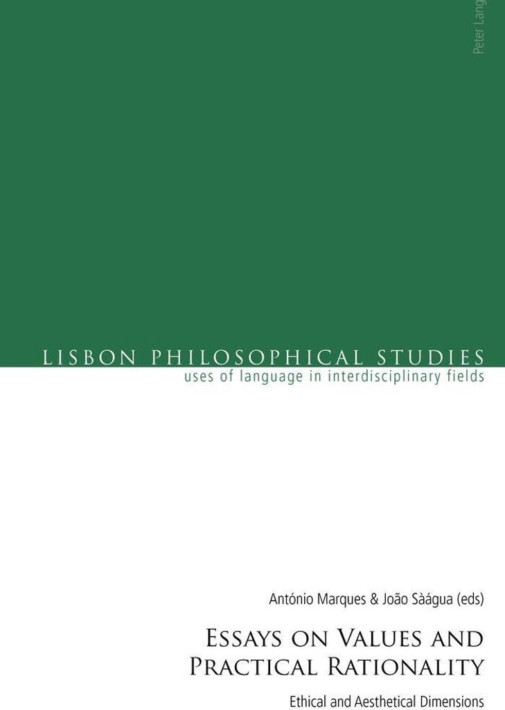 Essays on Values and Practical Rationality