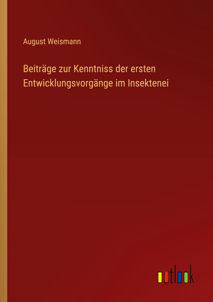 Beiträge zur Kenntniss der ersten Entwicklungsvorgänge im Insektenei