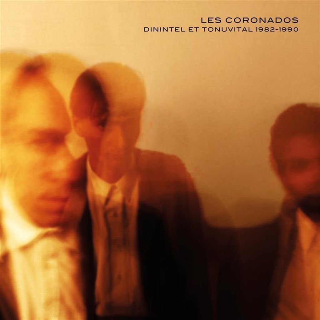 Les Coronados: Dinintel Et Tonuvital 1982-1990 - 375 Media - (Vinyl / Garage)