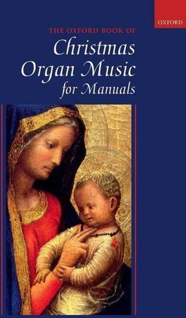 Oxford Book of Christmas Organ Music für Manuale