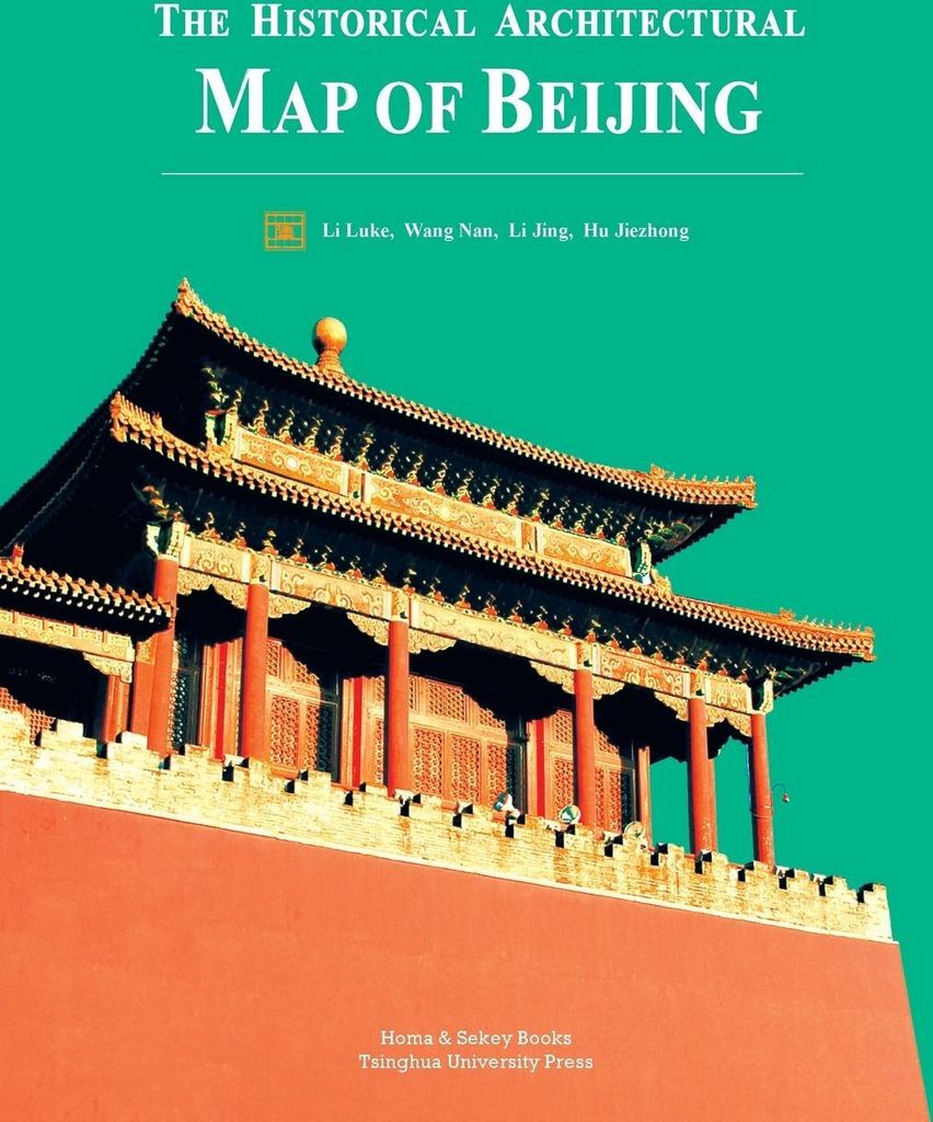 The Historical Architectural Map of Beijing