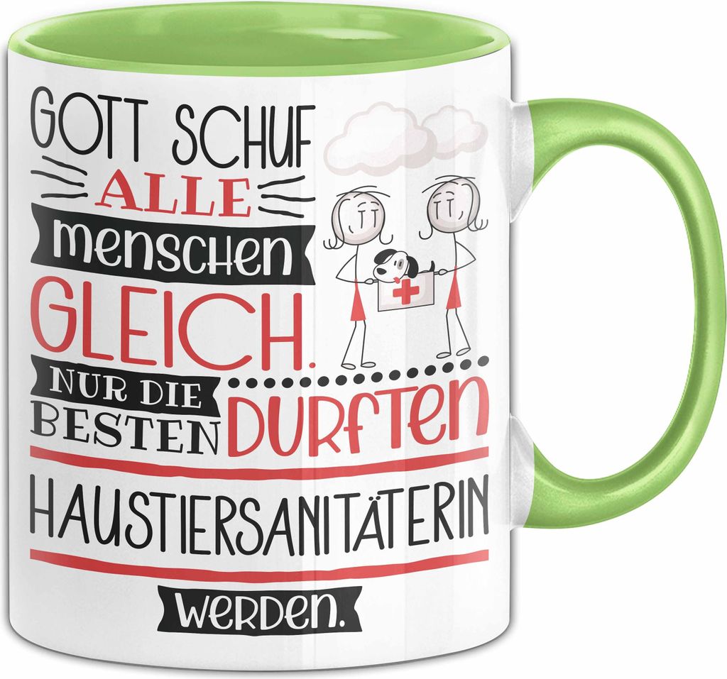 Haustiersanitäterin Geschenk Becher Tasse Gott Schuf Alle Menschen Gleich Nur Die Besten Durfeten Haustiersanitäterin Werden Geschenkidee Lustig ...