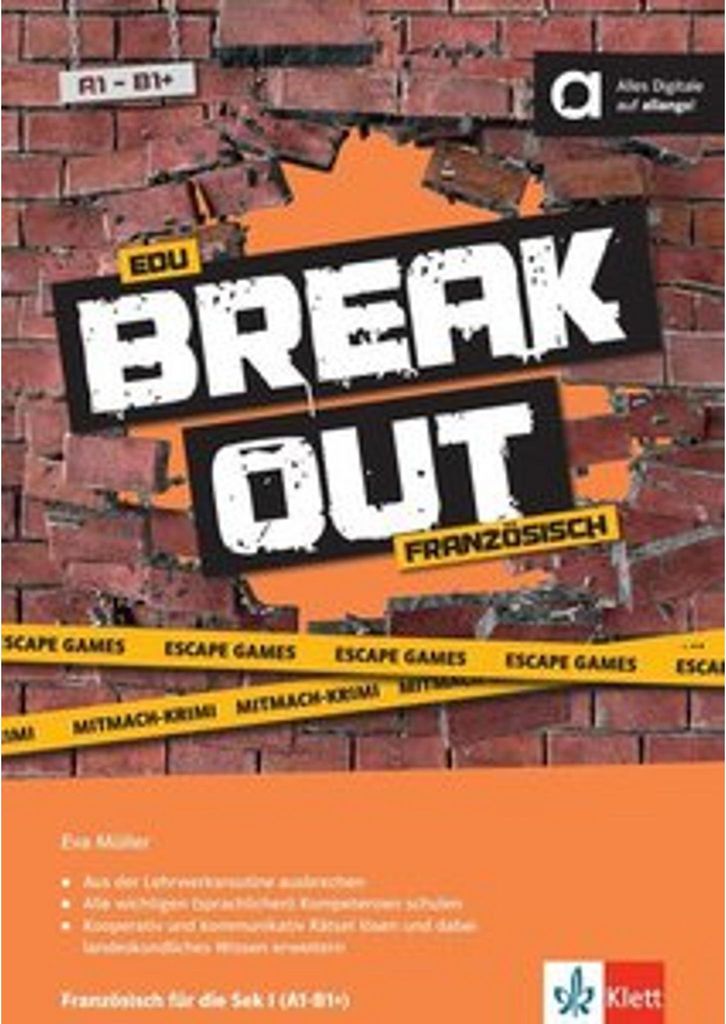 Edu Breakout Französisch für die Sek I - Escape Games und Mitmach-Krimi