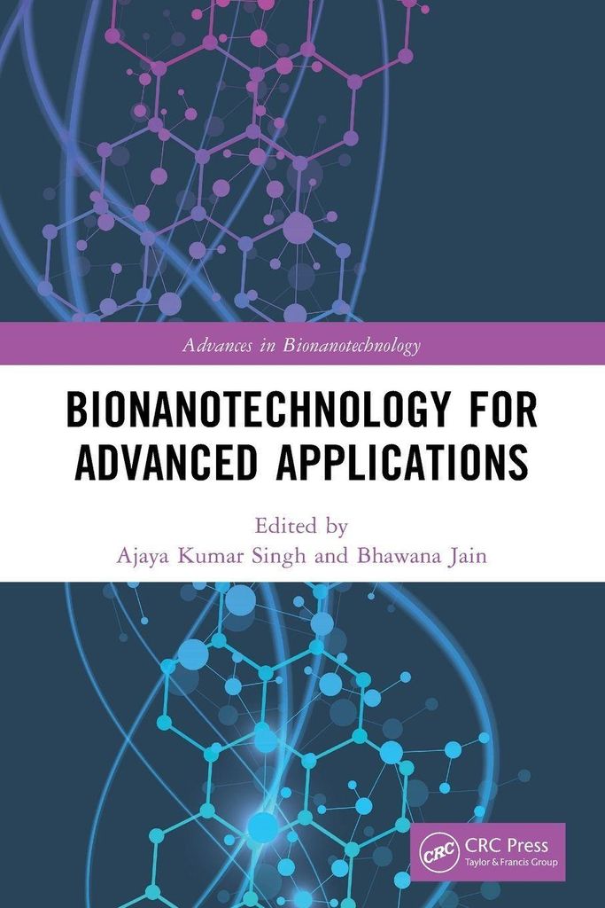 Bionanotechnology for Advanced Applications