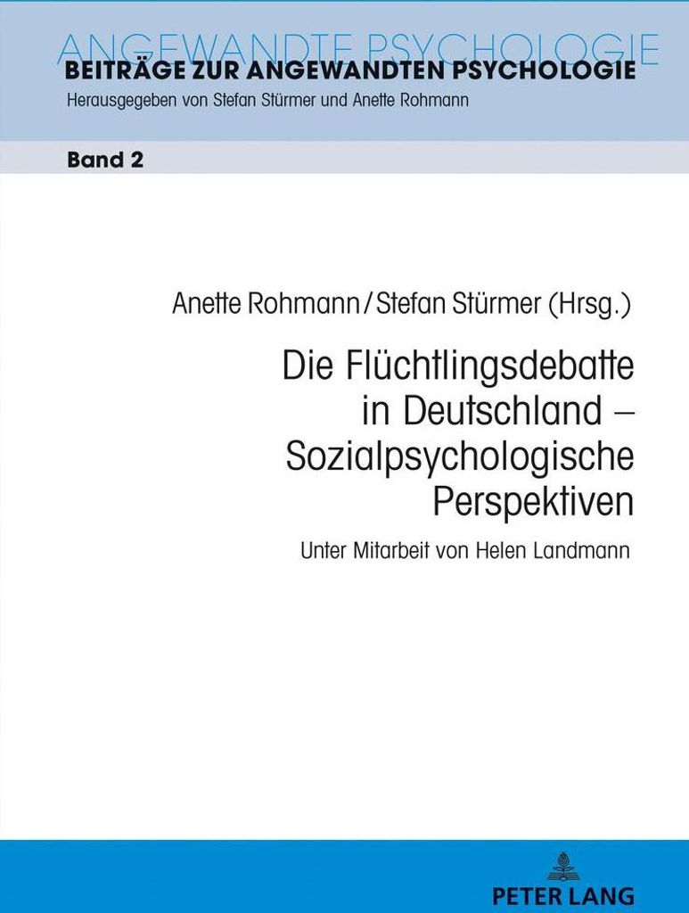 Die Flüchtlingsdebatte in Deutschland - Sozialpsychologische Perspektiven