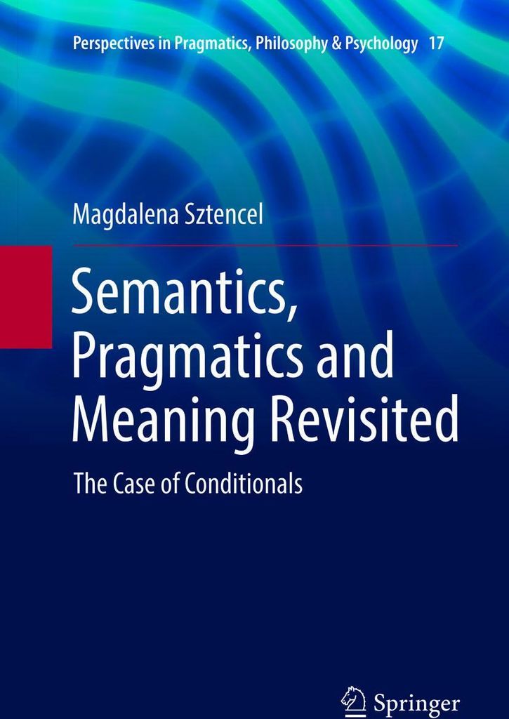 Semantics, Pragmatics and Meaning Revisited