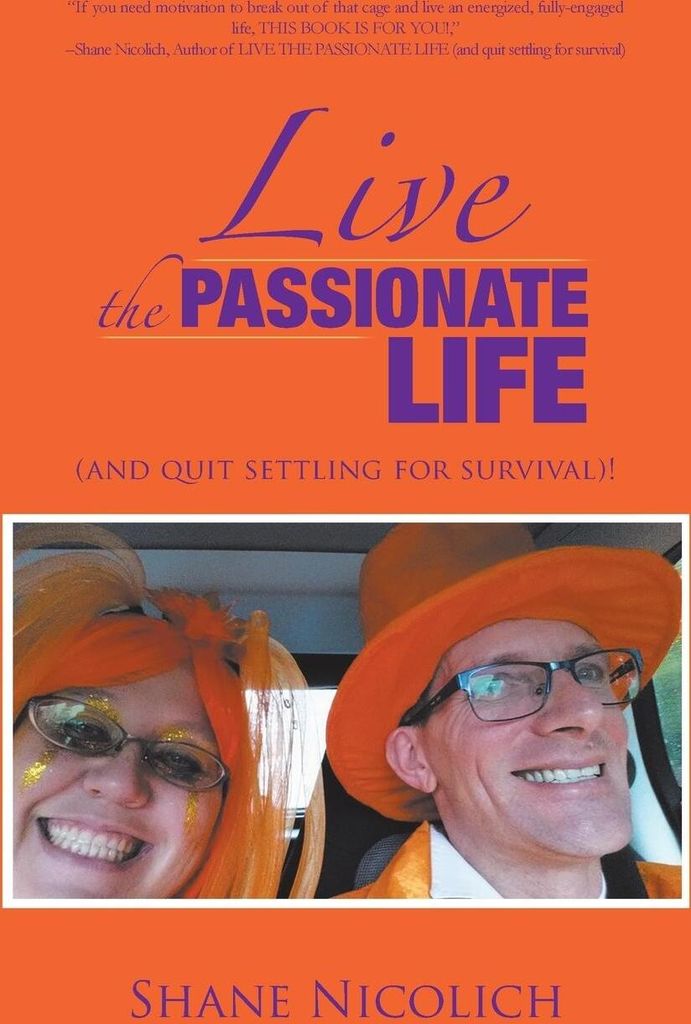 Live The Passionate Life