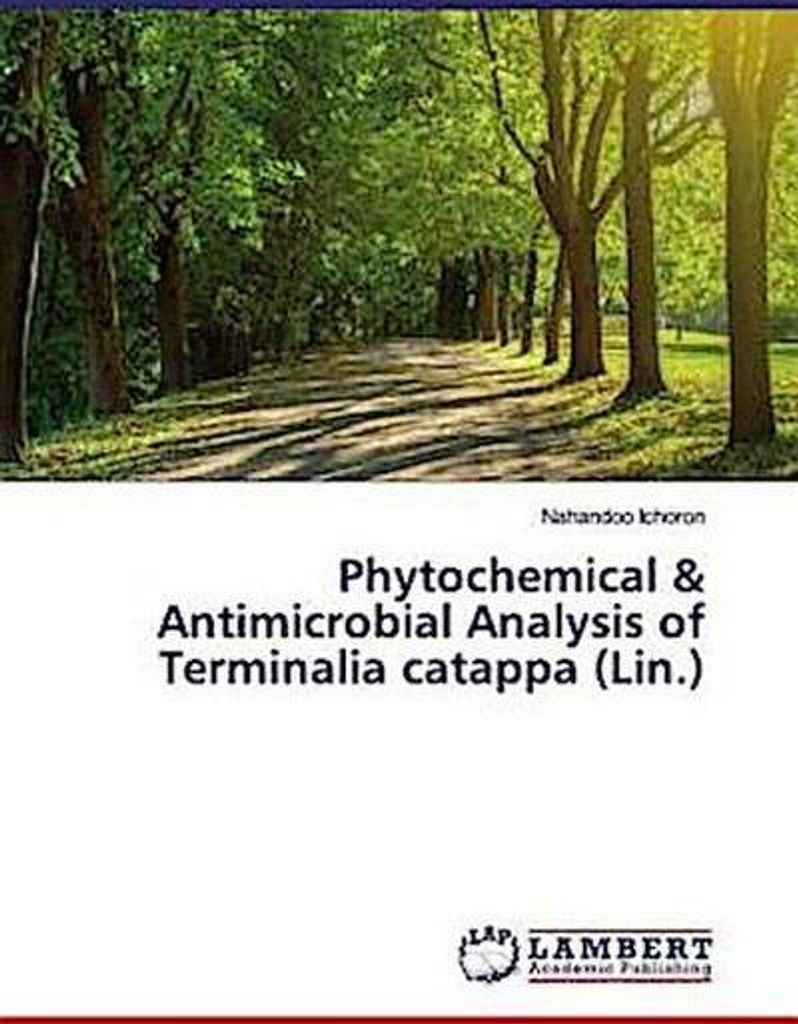 Phytochemical & Antimicrobial Analysis of Terminalia catappa (Lin.)