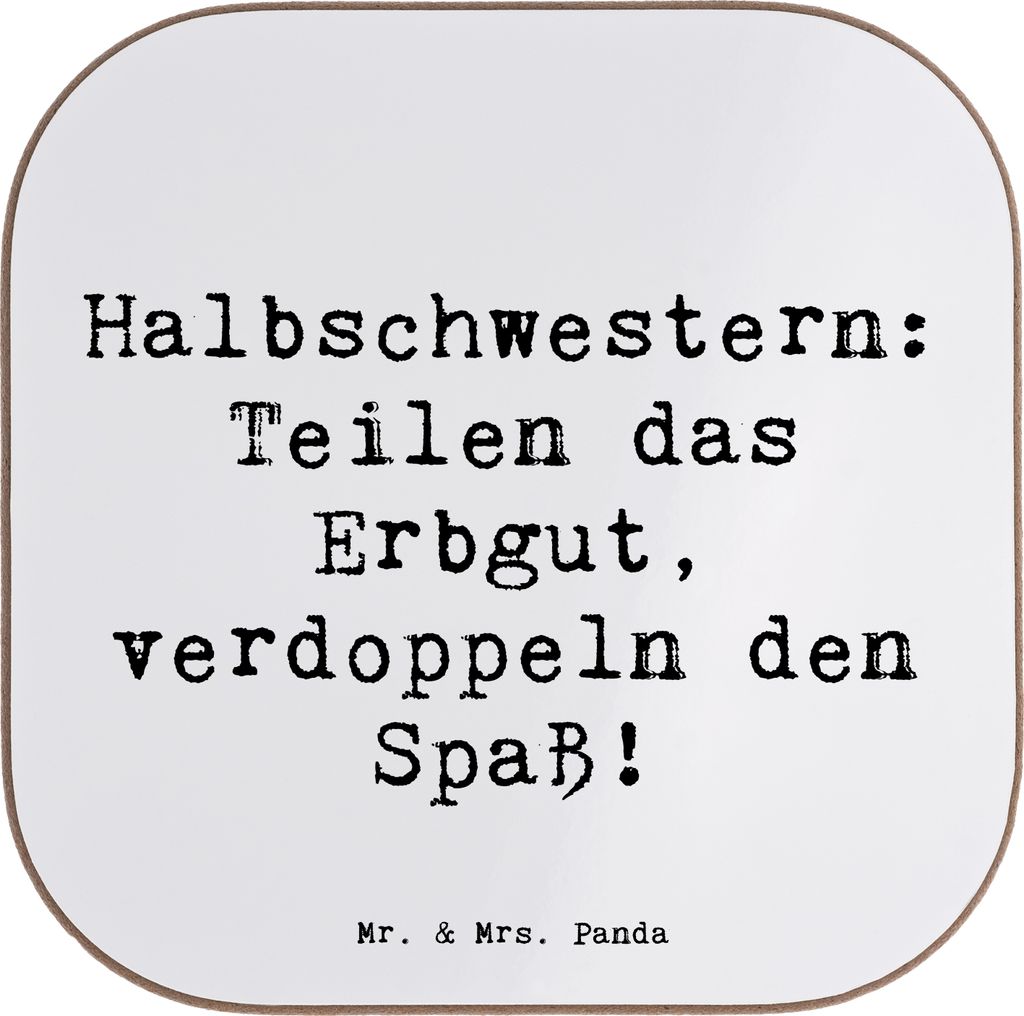 Mr. & Mrs. Panda Untersetzer für Gläser Spruch Halbschwester Freude - Weiß - Geschenk, Geschwisterbeziehung, gläseruntersetzer, humorvolle Spr...