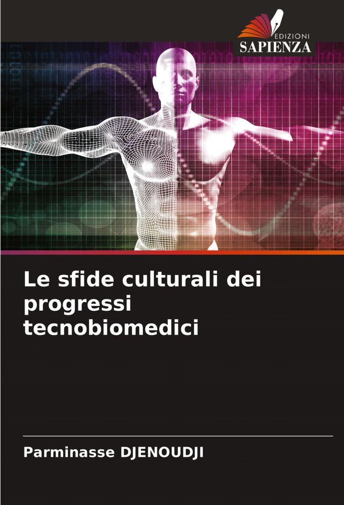 Le sfide culturali dei progressi tecnobiomedici