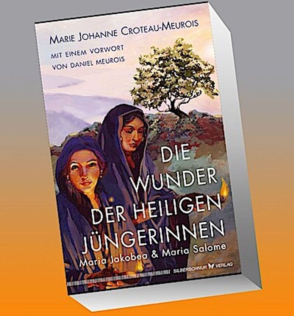 Die Wunder der heiligen Jüngerinnen Maria Jakobea und Maria Salome