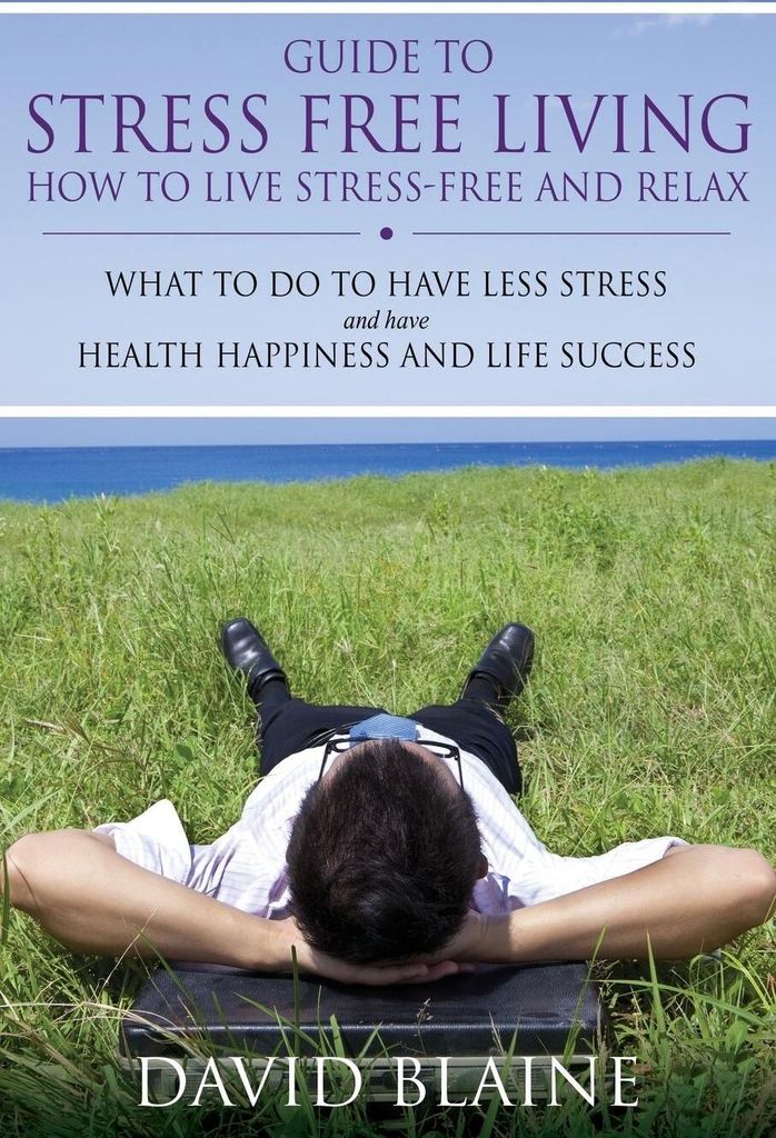 Guide to Stress Free Living