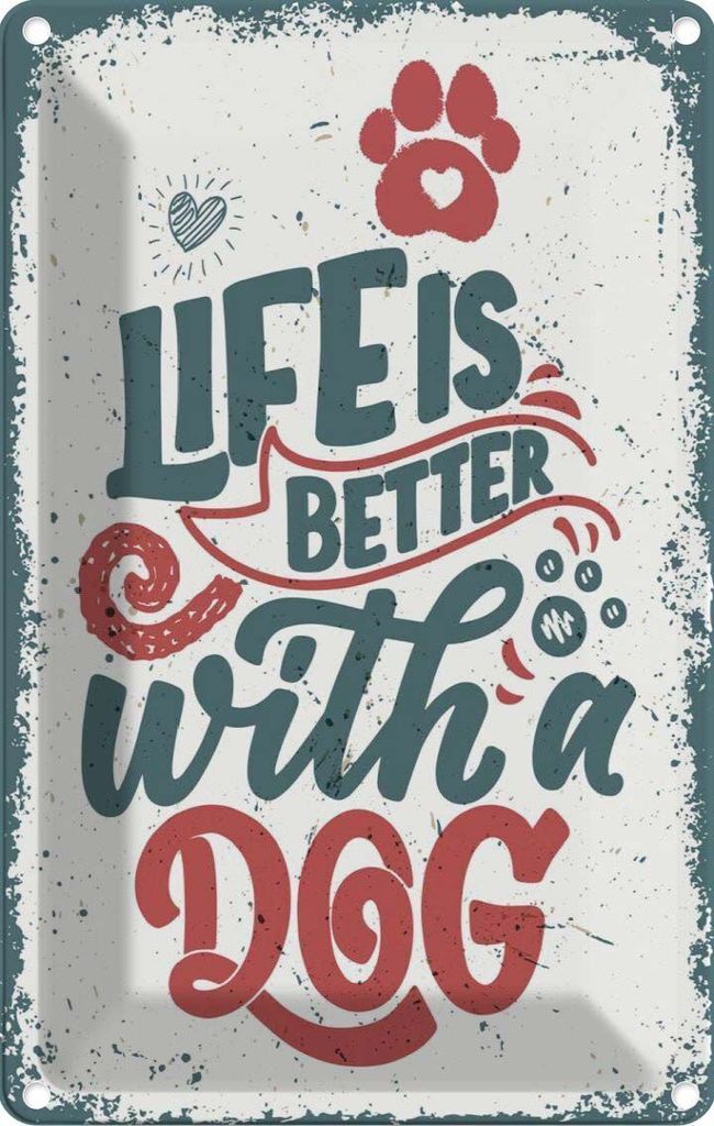 vianmo Blechschild 18x12 cm Life is better with a Dog rot