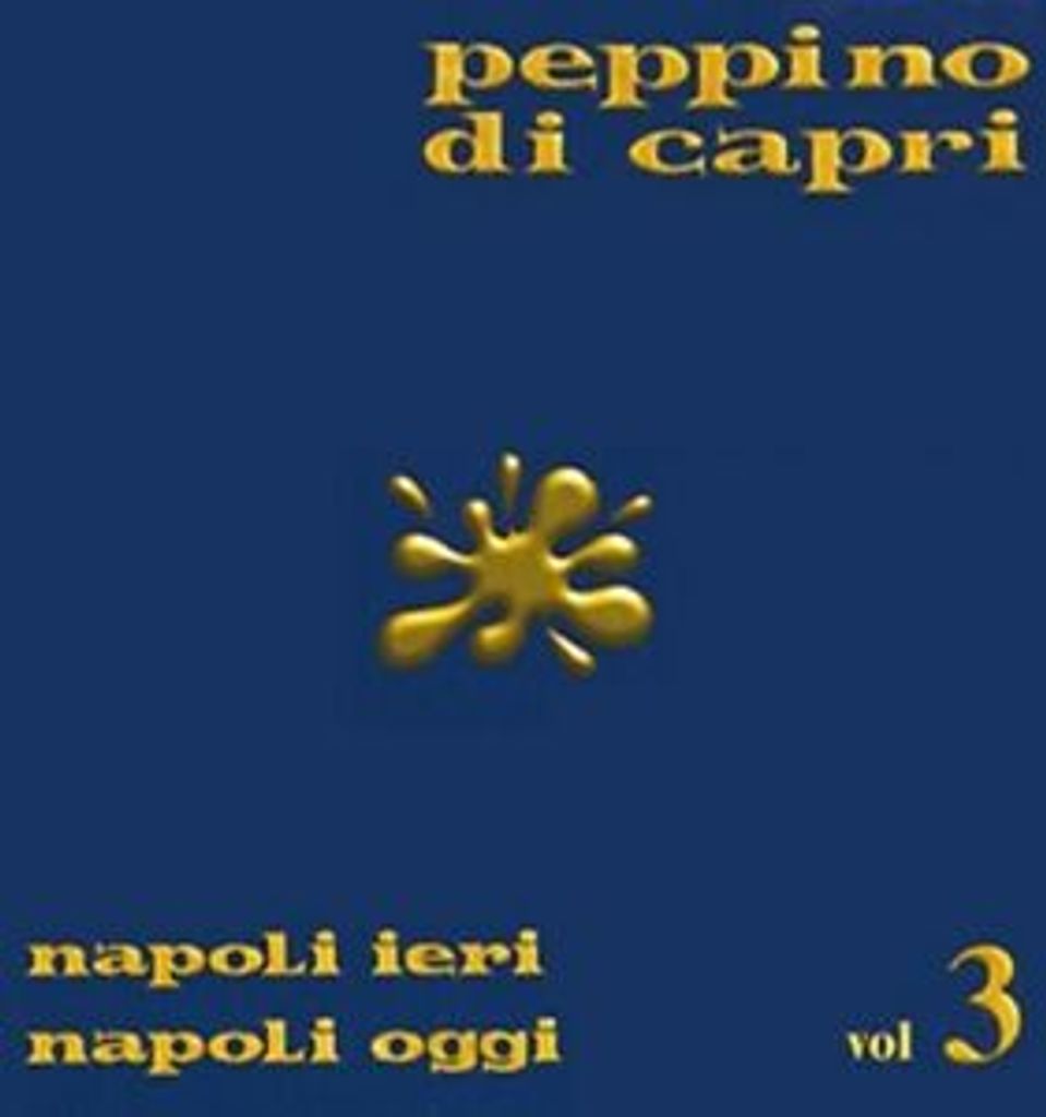 Peppino Di Capri : Napoli Ieri Napoli Oggi 3 CD Produktbild 