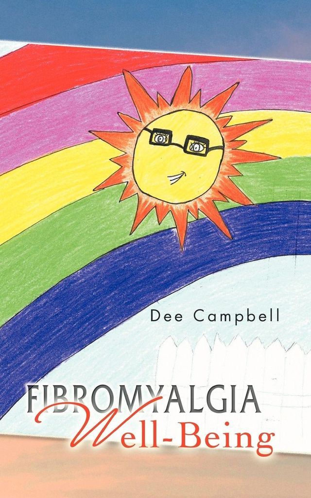 Fibromyalgia Well-Being.by Campbell, Dee New .
