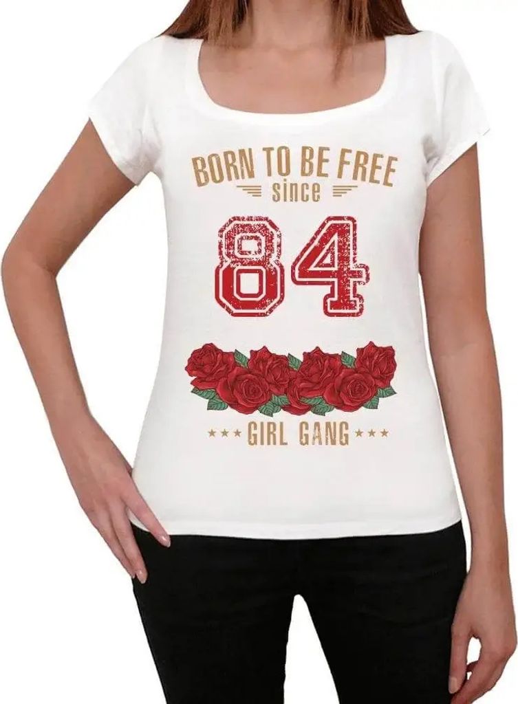 Damen Grafik T-Shirt Mädchenbande geboren um frei zu sein seit 84 – Girl Gang Born To Be Free Since 84 – Geschenk 40. Geburtstag Jahrestag 40 ...
