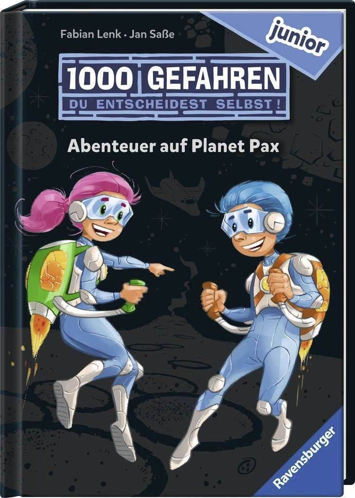 1000 Gefahren junior - Abenteuer auf Planet Pax (Erstlesebuch mit "Entscheide selbst"-Prinzip für Kinder ab 7 Jahren)