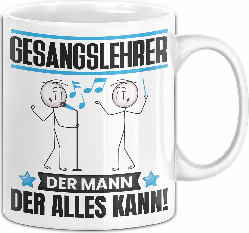 Gesangslehrer Tasse Geschenk für Gesangslehrer Der Mann Der Alles Kann Geschenkidee zum Geburtstag (Weiß)