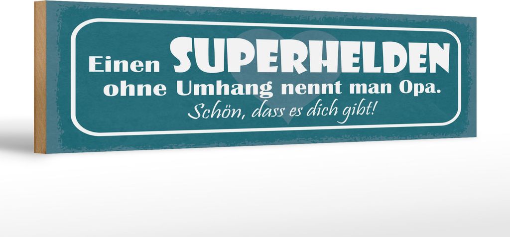 Holzschild Superhelden ohne Umhang nennt man Opa, 46 x 10 cm, Holzschilder