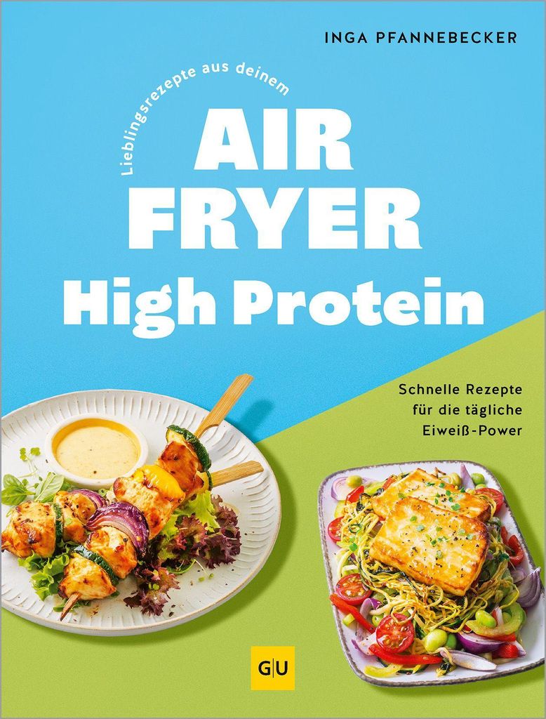 Lieblingsrezepte aus deinem Airfryer - High Protein Produktbild 