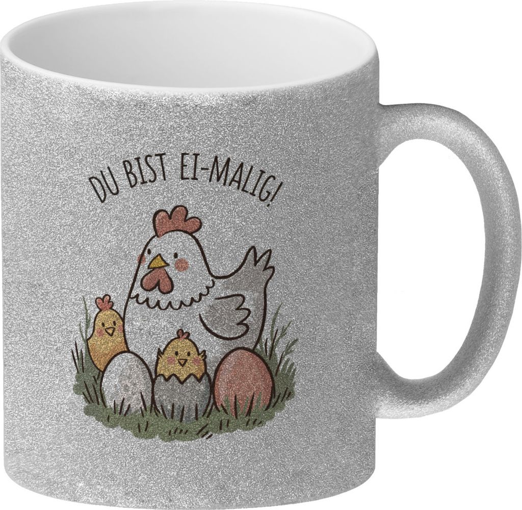 Henne mit Küken Du bist Ei-Malig! Glitzer-Kaffeebecher