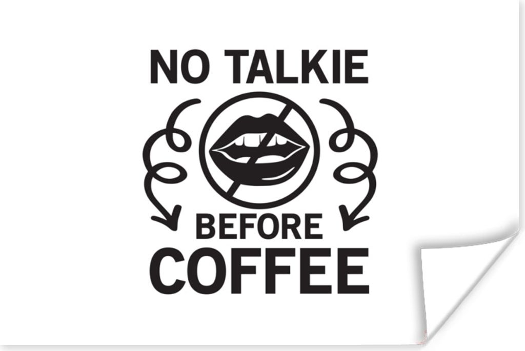 MuchoWow Poster Vor dem Kaffee kein Ton - Zitate - Kaffee - Sprichwörter 120x80 cm - Bilder