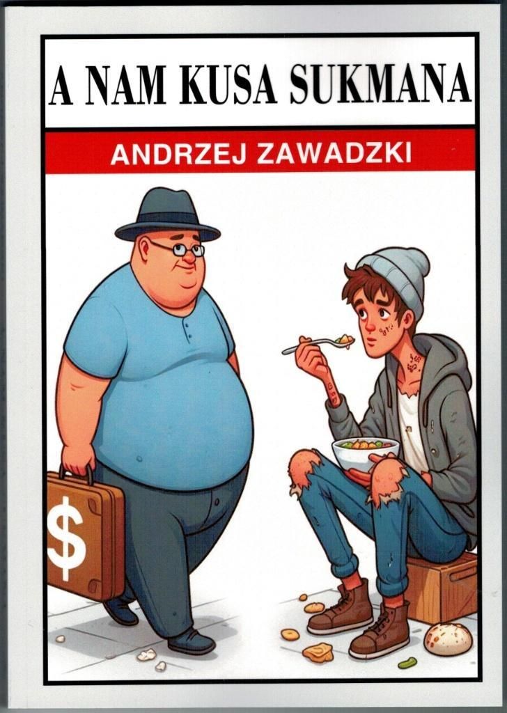 Zbiór felietonów A nam kusa sukmana - Andrzej Zawadzki