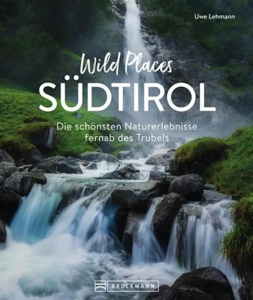Livre de randonnée Wild Places Südtirol pour explorer les Alpes et Dolomites