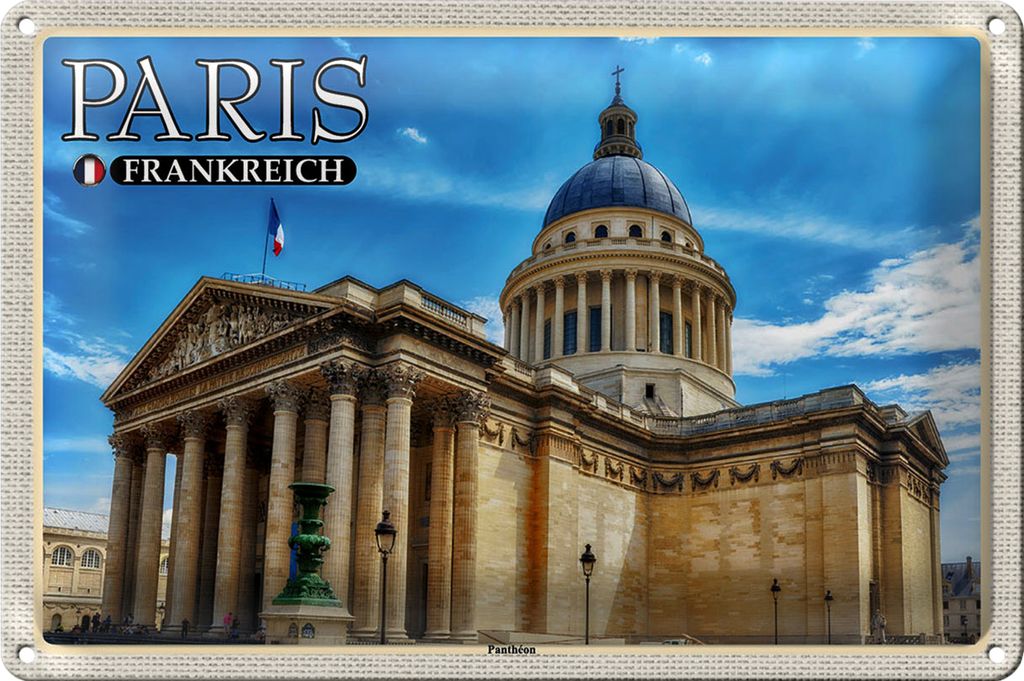 Blechschild Reise 18x12cm Paris Frankreich Panthéon Grabstätte