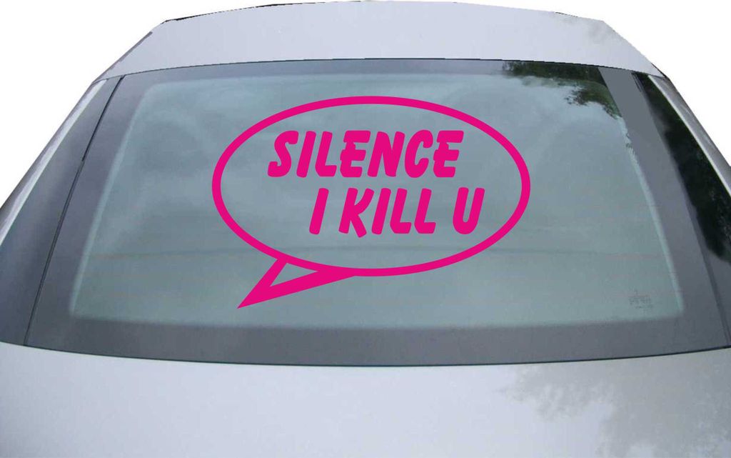 Indigos UG - Aufkleber Heckscheibe & Motorklappe DE2450 - pink - 600x400 mm - Silence I Kill you - Auto Scheiben Fenster Heckklappe Tuning Racing J...