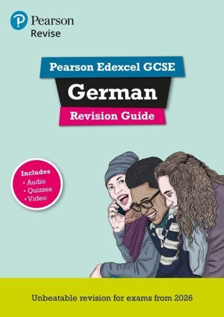 Pearson Revise Edexcel GCSE German: Revision Guide incl. audio, quiz & video content - for 2026 and 2027 exams (new specification)