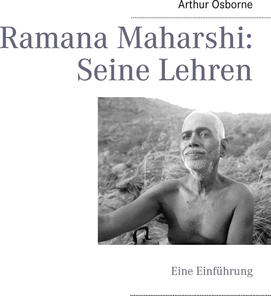 Ramana Maharshi: Seine Lehren