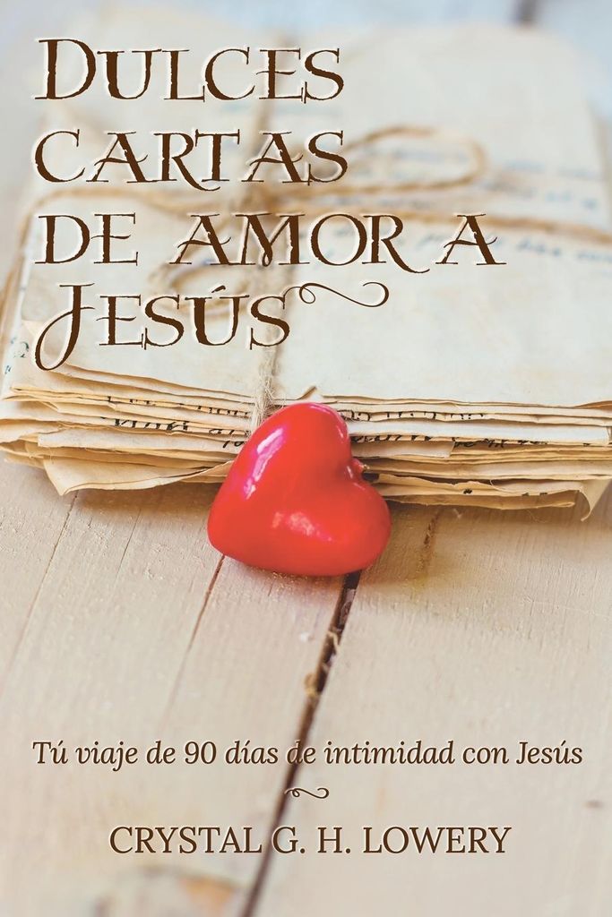 Briefe von Dulce Amor an Jesus