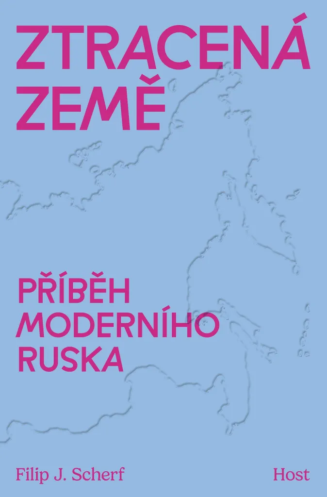 Livre d'histoire sur la Russie moderne : Ztracená země par Filip Scherf