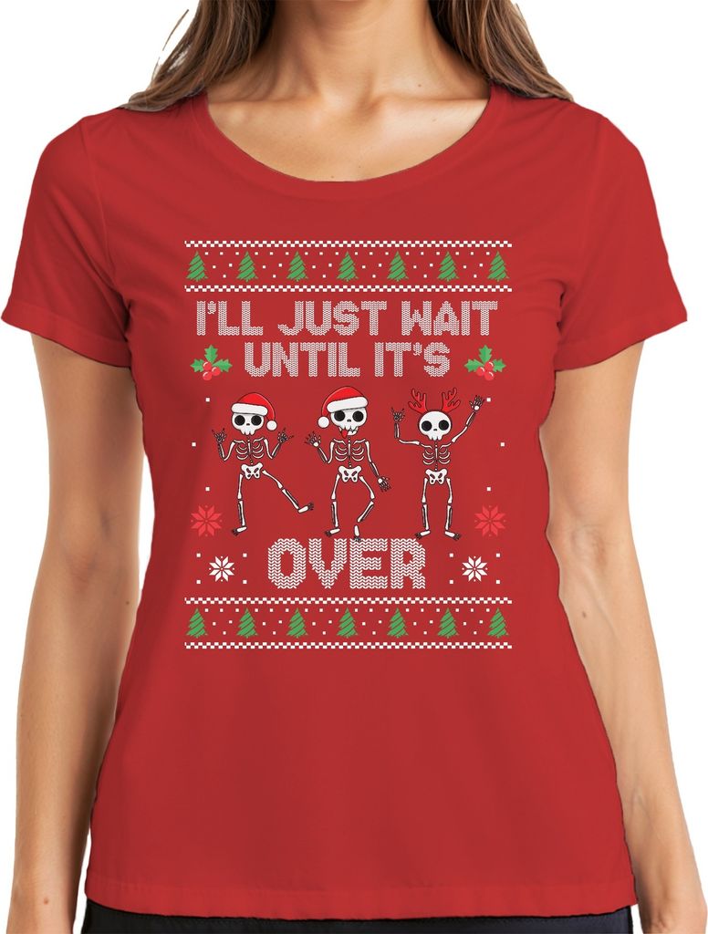 I'll Just Wait Until It's Over Anti-Christmas - Weihnachten Weihnachtsgeschenk Ugly Sweater Damen T-Shirt, Rot, XXL