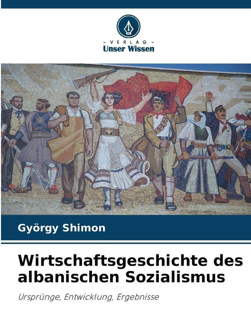 Wirtschaftsgeschichte des albanischen Sozialismus