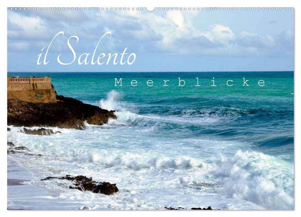 il Salento Meerblicke (Wandkalender 2027 DIN A2 quer), CALVENDO Monatskalender