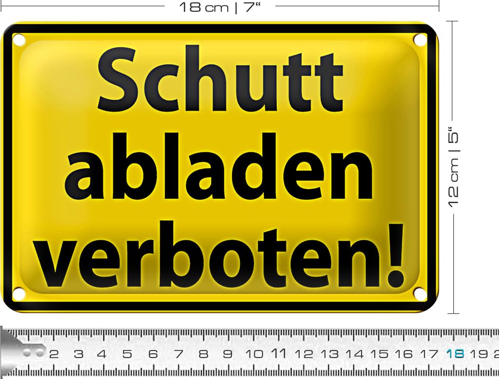 Blechschild Warnschild 18x12cm Schutt abladen verboten