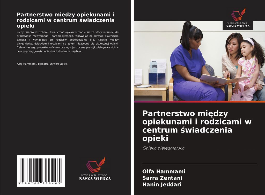 Partnerstwo mi¿dzy opiekunami i rodzicami w centrum ¿wiadczenia opieki