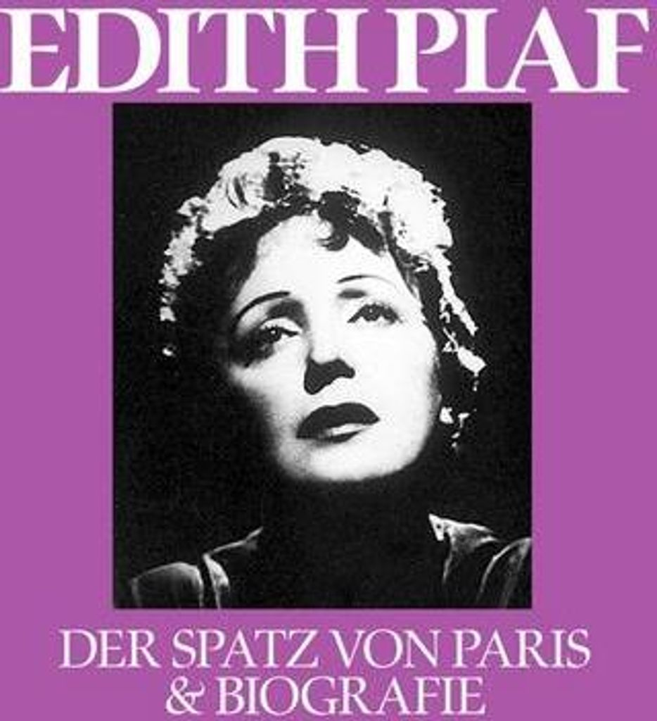 Der Spatz Von Paris & Biografie