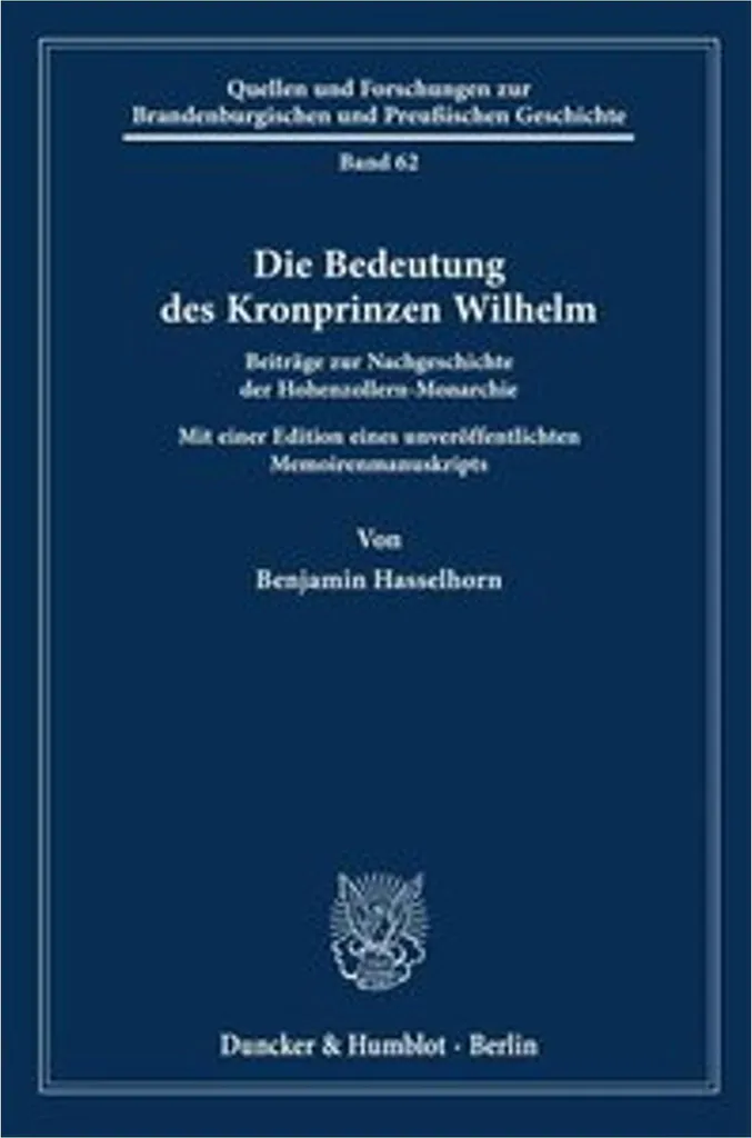 L'Influence du Prince Héritier Wilhelm - Étude Documentée et Photos