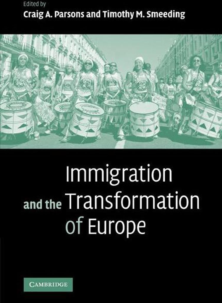 Immigration and the Transformation of Europe