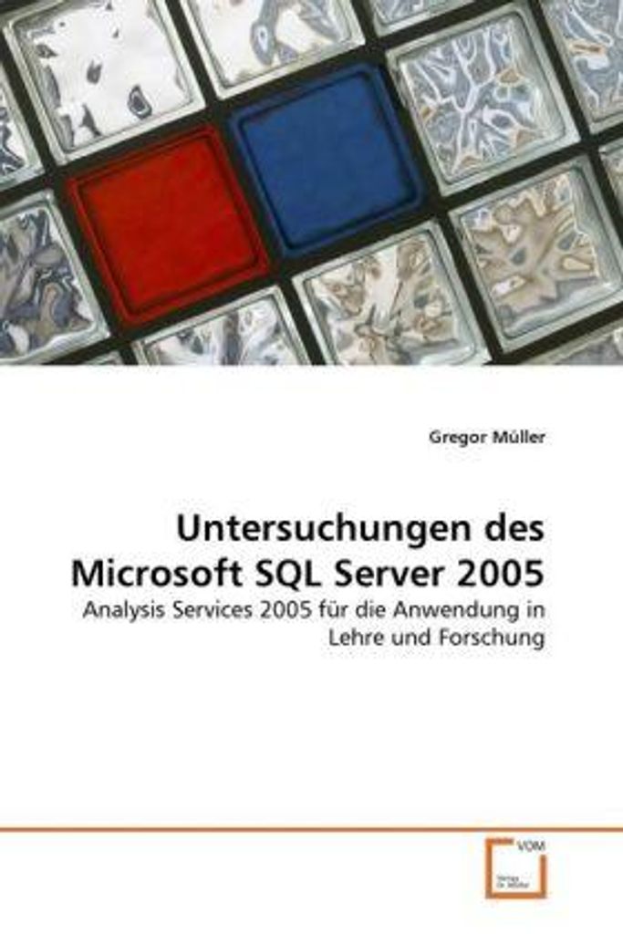 Müller, G: Untersuchungen des Microsoft SQL Server 2005