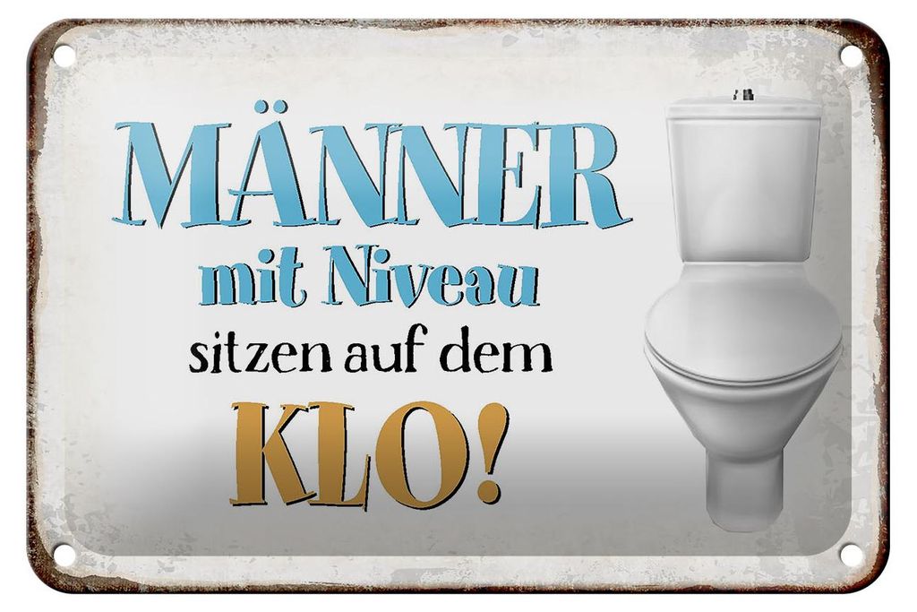 Blechschild Spruch 18x12cm Männer mit Niveau sitzen auf Klo Produktbild 