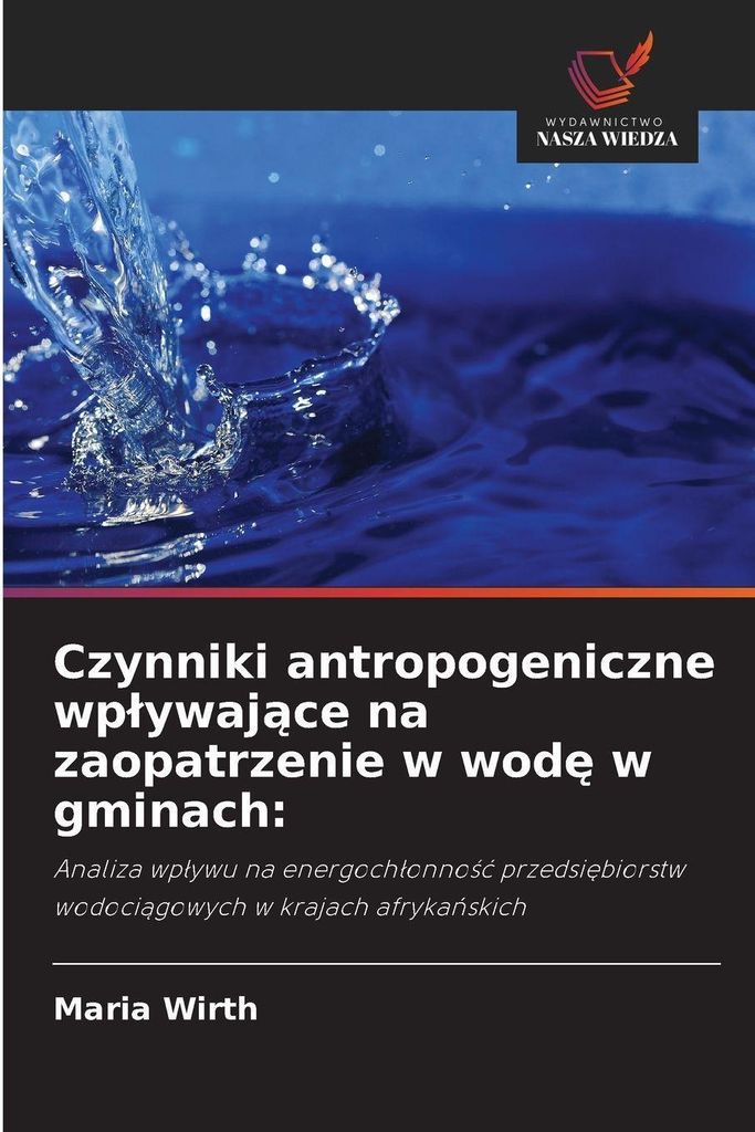 Czynniki antropogeniczne wp¿ywaj¿ce na zaopatrzenie w wod¿ w gminach: