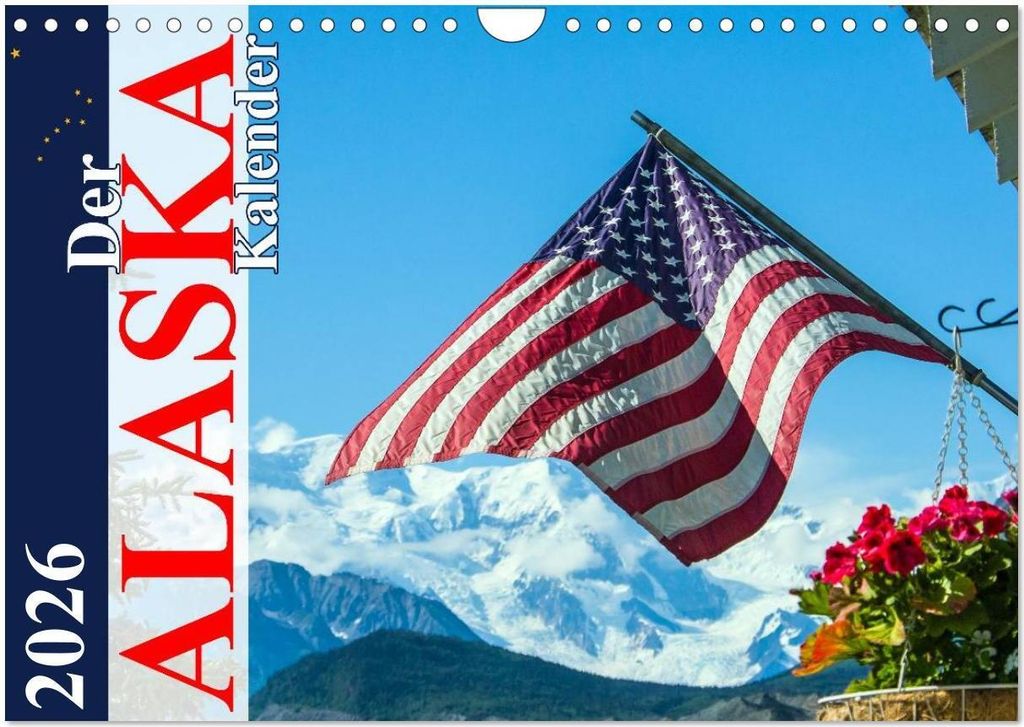 Der Alaska Kalender CH-Version (Wandkalender 2026 DIN A4 quer), CALVENDO Monatskalender