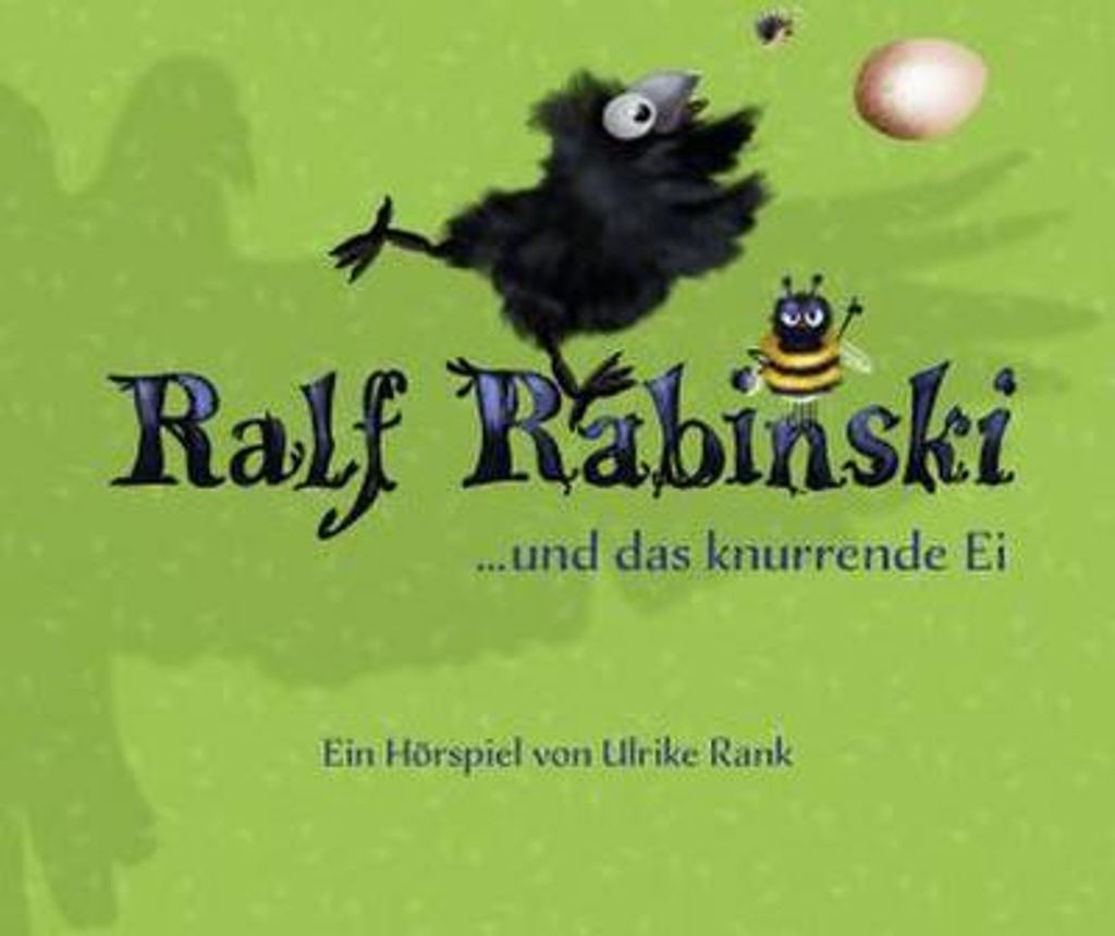 Ralf Rabinski...und das knurrende Ei