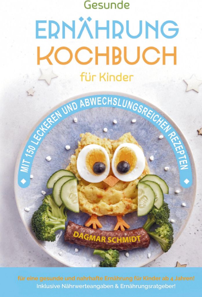 Kochbuch für Kinder für eine nahrhafte Kinderernährung!